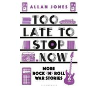 Allan Jones Too Late To Stop Now (Tascabile)