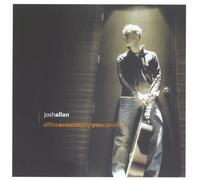 Allan, Josh - All The Acoustic Pop You Can Drink