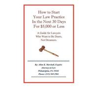 Allan K. Marsha How to Start Your Law Practice in the Next Th (Copertina rigida)