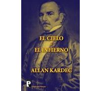 Allan Kardec El cielo y el infierno (Tascabile)