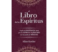 Allan Kardec El Libro de los Espiritus (Tascabile)