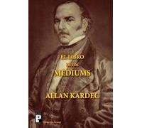 Allan Kardec El libro de los médiums (Tascabile)