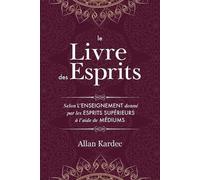 Allan Kardec Le Livre des Esprits (Tascabile)