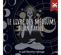 Allan Kardec Le Livre des Médiums (Tascabile)