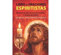 Allan Kardec Libro de Oraciones Espiritistas: Recopilación de Allan (Tascabile)