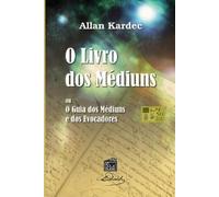 Allan Kardec O Livro dos Mediuns (Tascabile)