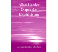 Allan Kardec O Que É O Espiritismo (Tascabile)