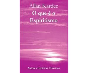 Allan Kardec O Que É O Espiritismo (Tascabile)