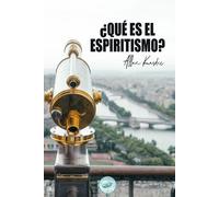 Allan Kardec ¿Qué es el Espiritismo? (Tascabile) Libros de Allan Kardec