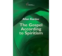 Allan Kardec The Gospel According to Spiritism (Tascabile)
