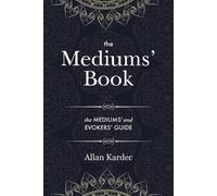 Allan Kardec The Mediums' Book (Tascabile)