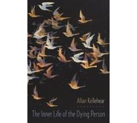 Allan Kellehear The Inner Life of the Dying Person (Copertina rigida)