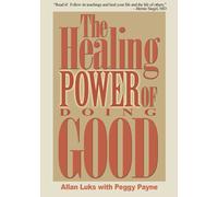 Allan Luks The Healing Power of Doing Good (Tascabile)