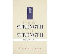 Allan M Blanch From Strength to Strength (Tascabile)