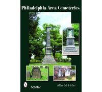 Allan M. Heller Philadelphia Area Cemeteries (Tascabile)