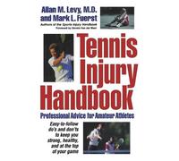 Allan M. Levy Mark L. Fuerst Tennis Injury Handbook (Tascabile)