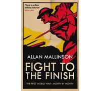 Allan Mallinson Fight to the Finish (Tascabile)