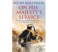 Allan Mallinson On His Majesty's Service (Tascabile) Matthew Hervey