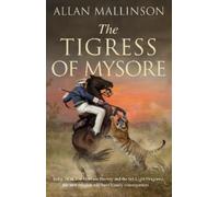 Allan Mallinson The Tigress of Mysore (Tascabile) Matthew Hervey