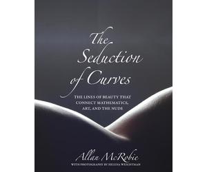 Allan McRobie The Seduction of Curves (Copertina rigida)