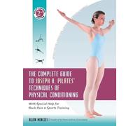 Allan Menezes The Complete Guide to Joseph H. Pilates' Techni (Copertina rigida)
