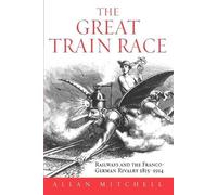 Allan Mitchell The Great Train Race (Tascabile)