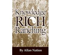 Allan Nation Knowledge Rich Ranching (Tascabile)