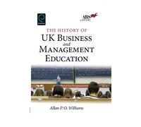 Allan P.O. Will The History of UK Business and Management Edu (Copertina rigida)