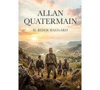 Allan quatermain: By h rider haggard