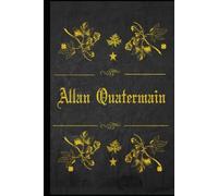 Allan Quatermain: With original illustrations