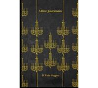 Allan Quatermain: With original illustrations