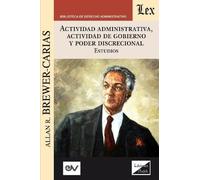Allan R Brewer- ACTIVIDAD ADMINISTRATIVA, ACTIVIDAD DE GOBIERNO Y PO (Tascabile)
