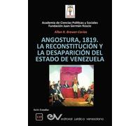 Allan R Brewer- Angostura 1819. La Reconstitución Y La Desaparición (Tascabile)