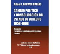 Allan R Brewer- CAMBIO POLÍTICO Y CONSOLIDACIÓN DEL ESTADO DE DERECH (Tascabile)