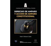 Allan R Brewer-Car Derecho de Amparo Y Acción de Amparo Constitucio (Tascabile)