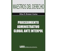 Allan R Brewer-Carí Procedimiento Administrativo Global Ante Interp (Tascabile)
