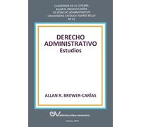 Allan R Brewer-Carias DERECHO ADMINISTRATIVO. Estudios (Tascabile)