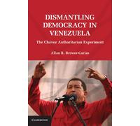 Allan R. Brewer-Carías Dismantling Democracy in Venezuela (Tascabile)