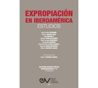 Allan R Brewer-Carías EXPROPIACIÓN EN IBEROAMÉRICA. Estudios (Tascabile)