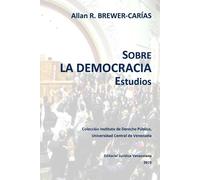 Allan R Brewer-Carias SOBRE LA DEMOCRACIA. Estudios (Tascabile)