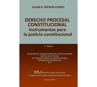 Allan R Brewer- DERECHO PROCESAL CONSTITUCIONAL. Instrumentos para l (Tascabile)