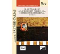 Allan R Brewer- El Control de la Administración Pública Y La Corrupc (Tascabile)