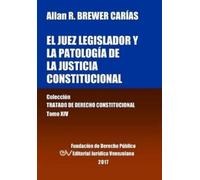 Allan R Brewer- El juez legislador y la patología de la justicia con (Tascabile)