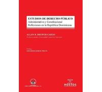 Allan R Brewer- ESTUDIOS DE DERECHO PÚBLICO. Administrativo y Consti (Tascabile)