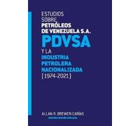 Allan R Brewer- ESTUDIOS SOBRE PETRÓLEOS DE VENEZUELA S.A. PDVSA, Y (Tascabile)