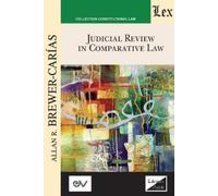 Allan R Brewer- JUDICIAL REVIEW IN COMPARATIVE LAW. Course of Lectur (Tascabile)