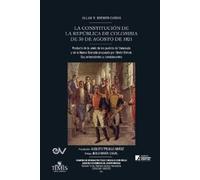 Allan R Brewer- LA CONSTITUCIÓN DE LA REPÚBLICA DE COLOMBIA DE 30 DE (Tascabile)