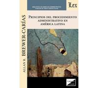 Allan R Brewer- Principios del Procedimiento Administrativo En Améri (Tascabile)