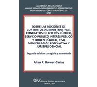 Allan R Brewer- Sobre Las Nociones de Contratos Administrativos, Con (Tascabile)