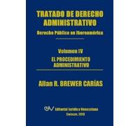 Allan R Brewer- Tratado de Derecho Administrativo. Tomo IV. El Proce (Tascabile)